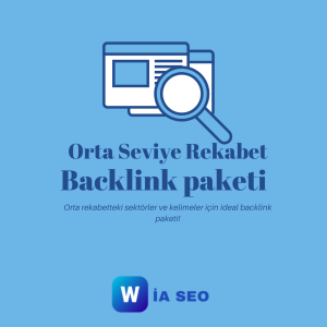 orta seviye rekabet için backlink paketi